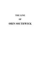 The Line of Orin Southwick B0FQG6PT7V Book Cover