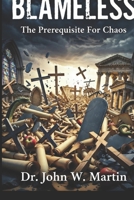 BLAMELESS: The Prerequisite For Chaos B0GQL8YCDL Book Cover