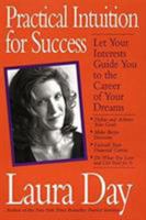 Practical Intuition for Success: A Step-By-Step Program to Increase Your Wealth Today 0060175761 Book Cover