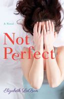 Not Perfect 1477809228 Book Cover