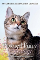 Favored Furry Blessings: Paw Prints That Pulled at My Heartstrings 1543987451 Book Cover
