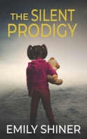 The Silent Prodigy B097CDC3ZC Book Cover