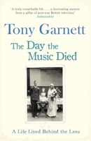 The Day the Music Died: A Life Lived Behind the Lens 1472122712 Book Cover