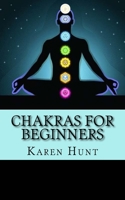 Chakras For Beginners 1505359759 Book Cover