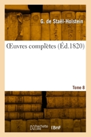 OEuvres complètes. Tome 8 2329959982 Book Cover