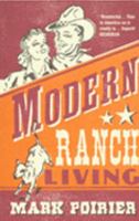 Modern Ranch Living: A Novel 1401300421 Book Cover