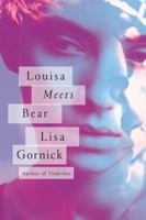 Louisa Meets Bear 0374192081 Book Cover