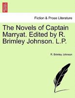 The Novels of Captain Marryat. Edited by R. Brimley Johnson. L.P. 124122756X Book Cover