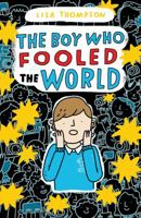 The Boy Who Fooled the World 1407185136 Book Cover