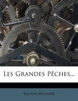 Les Grandes Pêches... 1271731142 Book Cover