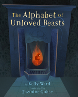 Alphabet of Unloved Beasts 1777081769 Book Cover