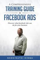 A Comprehensive Training Guide To Facebook Ads 1976750431 Book Cover
