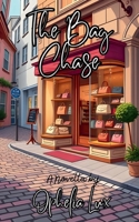 The Bag Chase: A Novella B0DZ2XY46L Book Cover