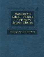 Monumenti Sabini; Volume 1 1289749493 Book Cover