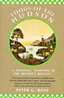 Foods of the Hudson: A Seasonal Sampling of the Region's Bounty 1585670952 Book Cover