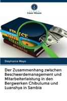 Der Zusammenhang zwischen Beschwerdemanagement und Mitarbeiterleistung in den Bergwerken Chibuluma und Luanshya in Sambia 6202831251 Book Cover