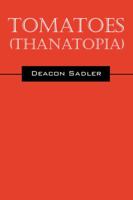 Tomatoes: Thanatopia 1432764535 Book Cover