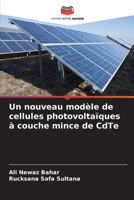 Un nouveau modèle de cellules photovoltaïques à couche mince de CdTe (French Edition) 6207680766 Book Cover