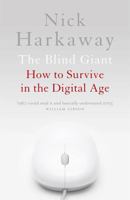 The Blind Giant: Being Human in a Digital World 1848546416 Book Cover