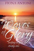 Waves Of Glory 1603830278 Book Cover