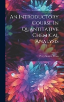 An Introductory Course In Quantitative Chemical Analysis 1022404768 Book Cover