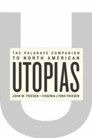 The Palgrave Companion to North American Utopias 1403963991 Book Cover