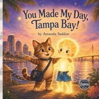 You Made My Day, Tampa Bay! 1067130373 Book Cover