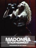 Madonna: Sticky & Sweet 1576875326 Book Cover