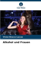 Alkohol und Frauen (German Edition) 6208084334 Book Cover