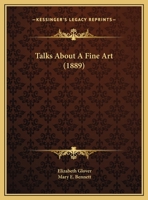 Talks About A Fine Art 1348127228 Book Cover