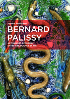 Bernard Palissy: Artisan Des R�formes Entre Art, Science Et Foi 3110585065 Book Cover