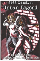 Jett Landry: Urban Legend: Volume 2 in the Jett Landry Saga B08NWJPM3C Book Cover