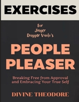 Exercise Book for Jinger Duggar Vuolo's People Pleaser: Breaking Free from Approval and Embracing Your True Self B0F27WXBC6 Book Cover