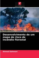 Desenvolvimento de um mapa de risco de incêndio florestal 6203551007 Book Cover