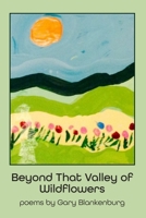 Beyond that Valley of Wildflowers 1938144864 Book Cover