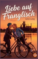 Liebe auf Franglisch B0G6BN5R5V Book Cover