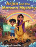 Arjun and The Monsoon Adventure: A Story About Courage and Helping Others (The Adventures of Arjun) B0G567K55N Book Cover