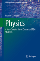 Physics: A Non-Calculus Based Course for STEM Students (Undergraduate Lecture Notes in Physics) 3032093600 Book Cover
