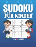 Sudoku Für Kinder AB 8 Jahren: 200 Sudokus für intelligente Kinder von 8-12 Jahren - Sudoku-Rätsel vom Anfänger bis zum Fortgeschrittenen mit Lösunge B08SGRQBLD Book Cover