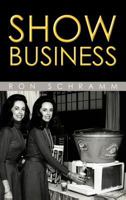 Show Business 1475902905 Book Cover