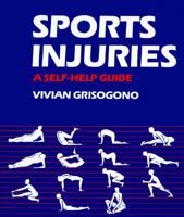 Sports injuries: A self-help guide 0895947161 Book Cover