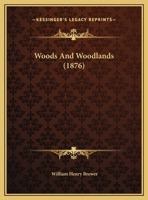 Woods And Woodlands 1279859431 Book Cover