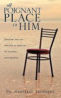 A Poignant Place in Him 1609576047 Book Cover