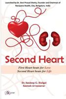 Second Heart: 'First Heart Beats for Love, Second Heart Beats for Life 150067365X Book Cover