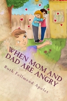 When mom and Dad are angry: Colored feelings 1502809699 Book Cover