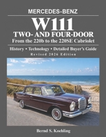 MERCEDES-BENZ, The 1960s, W111 Two- and Four-Door: From the 220b Sedan to the 220SEb Cabriolet 1719469482 Book Cover