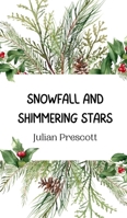 Snowfall and Shimmering Stars 9916945721 Book Cover
