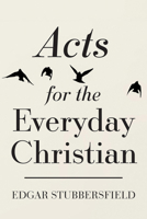 Acts for the Everyday Christian 1666783889 Book Cover
