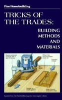 Fine Homebuilding Tricks of the Trade: Building Methods: Building Methods and Materials (FineHomebuilding-TricksofTrade) 1561580775 Book Cover
