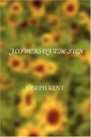 Flowers Of The Sun 0595427332 Book Cover